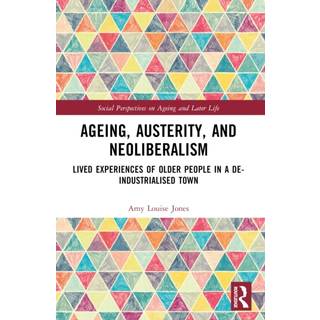 Ageing, Austerity, and Neoliberalism