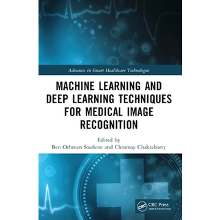 Machine Learning and Deep Learning Techniques for Medical Image Recognition