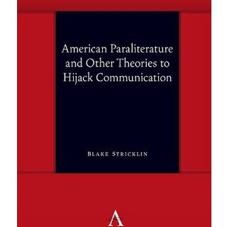 American Paraliterature and Other Theories to Hijack Communication