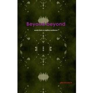 Beyond Beyond
