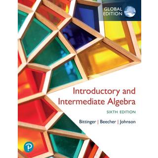 Introductory and Intermediate Algebra, Global Edition