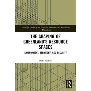 The Shaping of Greenland’s Resource Spaces