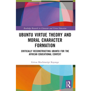 Ubuntu Virtue Theory and Moral Character Formation