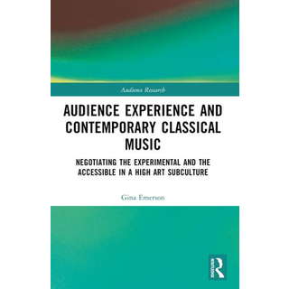 Audience Experience and Contemporary Classical Music