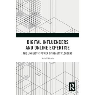 Digital Influencers and Online Expertise