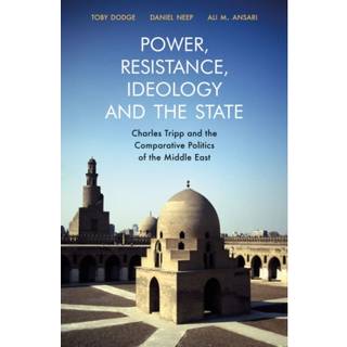 Power, Resistance, Ideology and the State