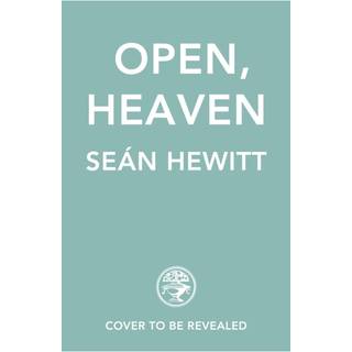 Open, Heaven
