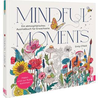 Mindful Moments - Ein atmosphärisches Ausmalbuch für Erwachsene