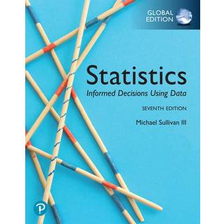 Statistics: Informed Decisions Using Data, Global Edition