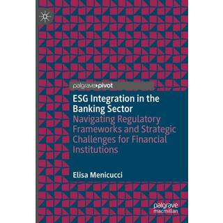 ESG Integration in the Banking Sector