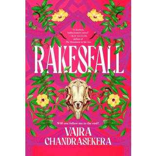 Rakesfall: Winner of the 2025 Ursula K. Le Guin Prize for Fiction!