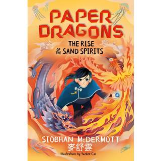 Paper Dragons: The Rise of the Sand Spirits