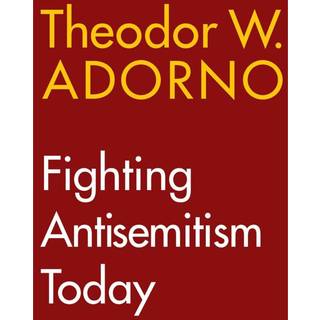 Fighting Antisemitism Today