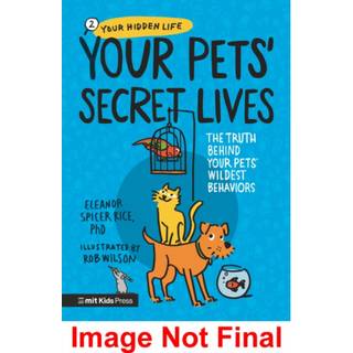 Your Pets’ Secret Lives: The Truth Behind Your Pets' Wildest Behaviours