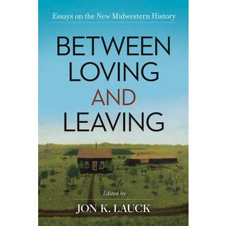 Between Loving and Leaving