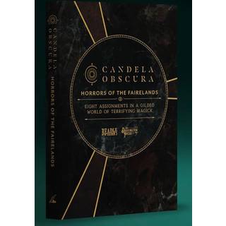 Candela Obscura Assignment Book Horrors of the Fairelands
