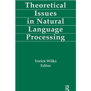 Theoretical Issues in Natural Language Processing