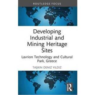 Developing Industrial and Mining Heritage Sites