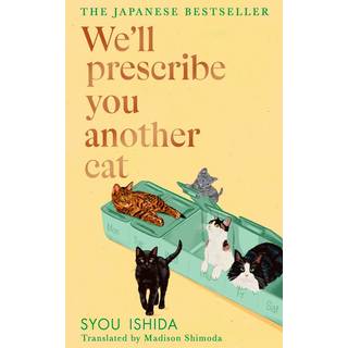 We'll Prescribe You Another Cat