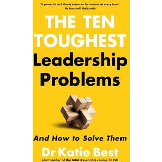 The Ten Toughest Leadership Problems