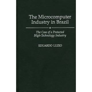 The Microcomputer Industry in Brazil