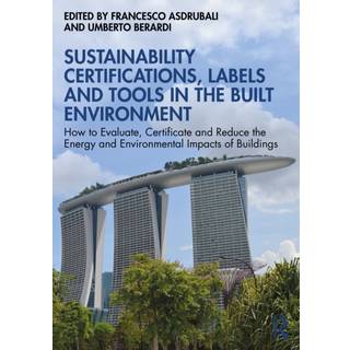 Sustainability Certifications, Labels and Tools in the Built Environment