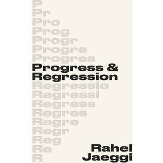 Progress and Regression