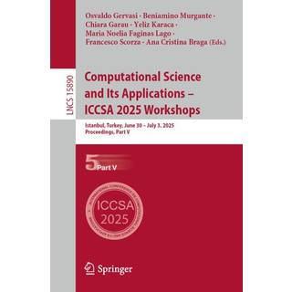 Computational Science and Its Applications – ICCSA 2025 Workshops