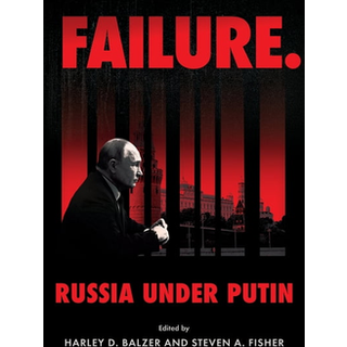 Failure. Russia Under Putin