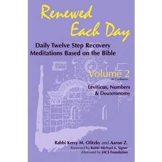 Renewed Each Day—Leviticus, Numbers & Deuteronomy