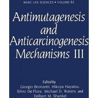 Antimutagenesis and Anticarcinogenesis Mechanisms