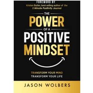 The Power of a Positive Mindset