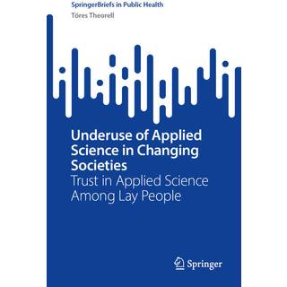 Underuse of Applied Science in Changing Societies