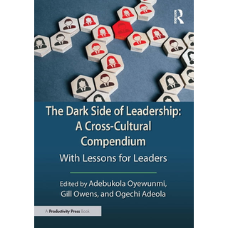 The Dark Side of Leadership: A Cross-Cultural Compendium