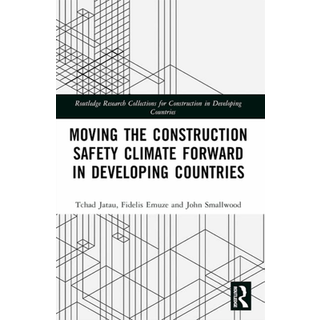 Moving the Construction Safety Climate Forward in Developing Countries