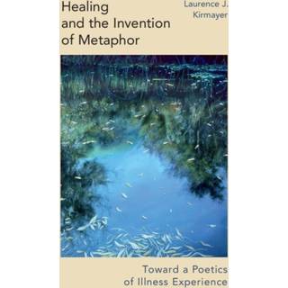 Healing and the Invention of Metaphor