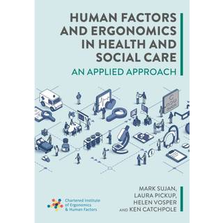Human Factors and Ergonomics in Health and Social Care