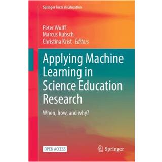 Applying Machine Learning in Science Education Research