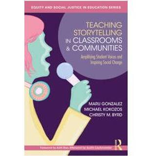 Teaching Storytelling in Classrooms and Communities