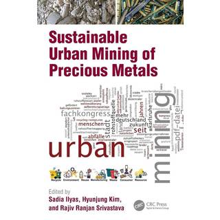 Sustainable Urban Mining of Precious Metals