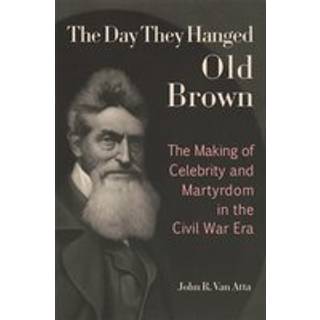 The Day They Hanged Old Brown