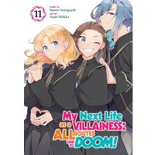 My Next Life as a Villainess: All Routes Lead to Doom! (Manga) Vol. 11