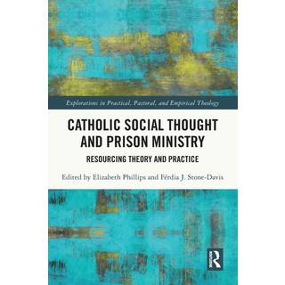 Catholic Social Thought and Prison Ministry