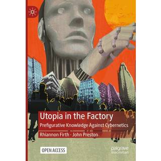 Utopia in the Factory
