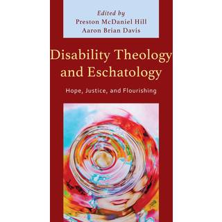 Disability Theology and Eschatology