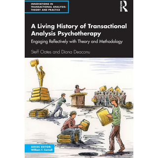 A Living History of Transactional Analysis Psychotherapy