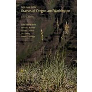 Field Guide to the Grasses of Oregon and Washington