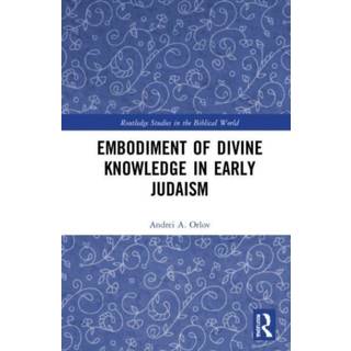 Embodiment of Divine Knowledge in Early Judaism