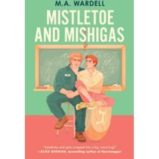 Mistletoe and Mishigas