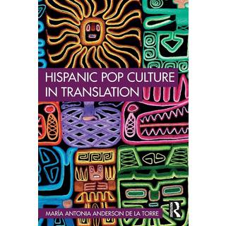 Hispanic Pop Culture in Translation